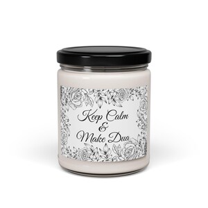 Islamic Gift Soy Candle | Keep Calm & Make Dua | Perfect for Eid or Ramadan | 100% Natural Soy Wax Blend