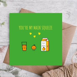 Vous êtes ma principale carte de voeux Squeeze Amour Saint Valentin Anniversaire Fruit Orange