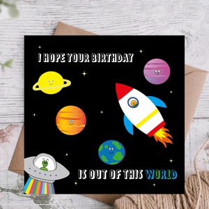 I Hope Your Birthday is Out Of This World Space Greetings Card UFO Alien Planets Rocket