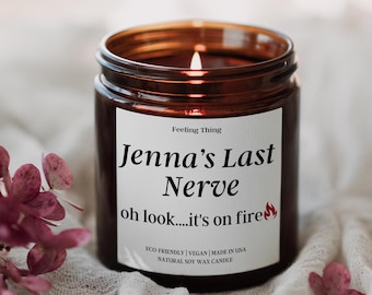 Personalized Christmas Gift, Last Nerve Candle, Personalized Gift, Unique Gifts, Handmade Gift, Funny Candle, Best Gift, Funny Gag Gift