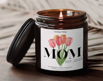 Mom, Est. 2023 Candle, Customize Date, Mother's Day Gift, Wife Gift, Gift, New Mom Gift, Soy Wax Candle, Gift For New Mom, Happy Mothers Day