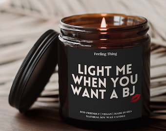 Light Me When You Want a BJ, Valentines Gifts For Him, Adult Humor, Funny Gifts, Couple BJ Candle, Valentine Day Gift For Him, Gift For Him