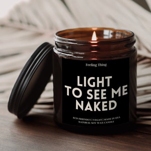 Light To See Me Naked Candle Gift, Gift For Him, Gift for Boyfriend, Husband Gift, Funny Gift for Him, Valentines Day Gifts, Holiday