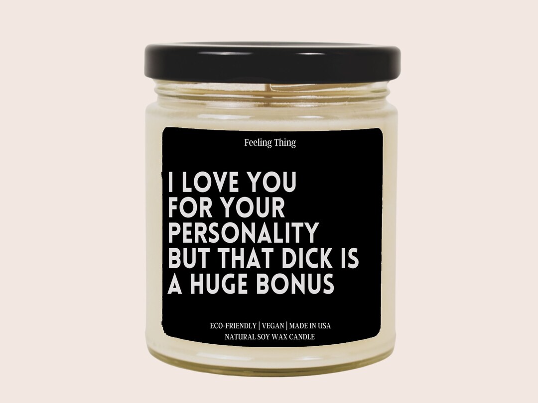 I Love You for Your Personality Candle Premium 9oz Soy Candle Adult ...