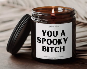 Funny Candle for Halloween, Halloween Candle, You a Spooky Bitch Candle, Funny Halloween Decor, Halloween Party Favor, Halloween Decoration