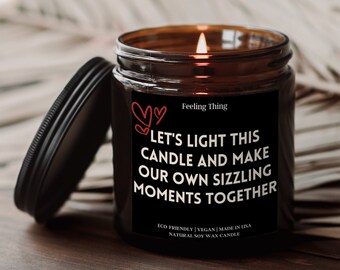 Let's light this candle Scented Soy Candle, Boyfriend Gift, Present for Husband, Boy Friend, Couples, Valentines, Gift for her. Gift for him