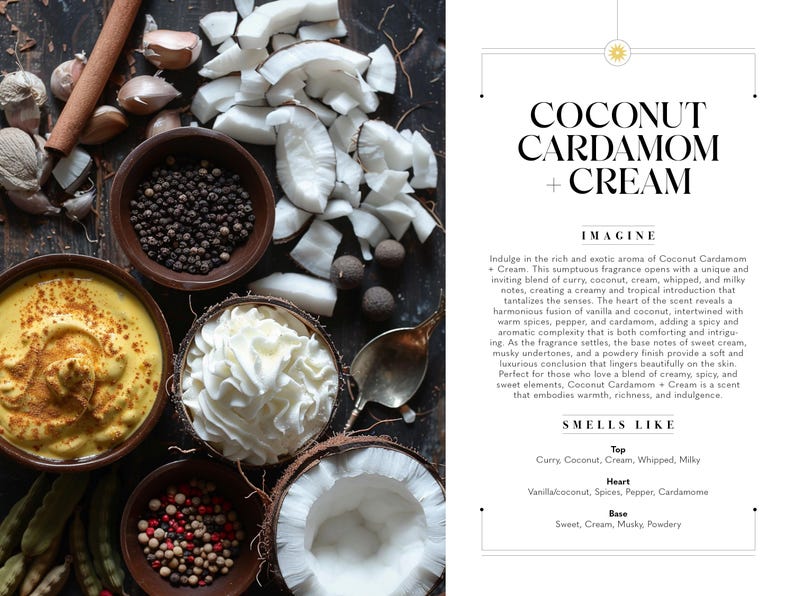 May include: An overhead shot features ingredients for a fragrance, including coconut, spices, and cream. The text reads "COCONUT CARDAMOM + CREAM". Bowls hold ingredients like black peppercorns, red peppercorns, and whipped cream.