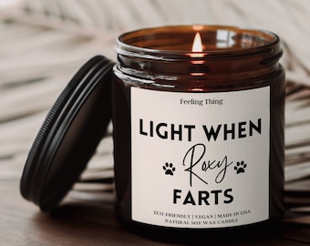 Personalized Dog Mom Gift, Light When Dog Farts Candle, Dog Lover Birthday Gift, Gift for Dog Owner, Funny Candles, Scented Soy Candle