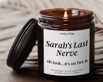 Laatste zenuwkaars, grappige kaars, gepersonaliseerd kaarscadeau, aangepaste naamkaars, grappig cadeau, laatste zenuwcadeau, moedercadeau, BFF-cadeau, cadeau voor haar