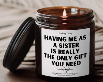 Regalo divertido para hermana, regalo de Navidad para hermana, vela para tenerme como hermana, regalo para hermana, regalo divertido para hermana, regalo de cumpleaños para hermana, hermana