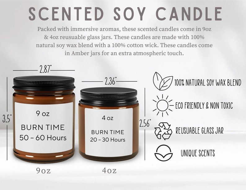 May include: Two amber glass jars with black lids, labeled as scented soy candles. The larger jar is 3.5 inches tall and holds 9 oz, with a burn time of 50-60 hours. The smaller jar is 2.56 inches tall and holds 4 oz, with a burn time of 20-30 hours.