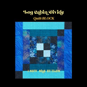 Log Cabin Divide Quilt Block, Log Cabin variation quilt block, Jelly roll friendly block, Multiple quilt layouts, Digital quilt block