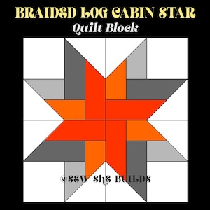 Braided Log Cabin Star quilt block, Log Cabin Star block, Woven star quilt block, Log cabin variation quilt pattern, Jelly roll friendly
