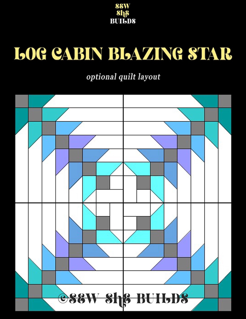 Log Cabin Blazing Star Quilt Pattern, Star Quilt Block, Log Cabin ...