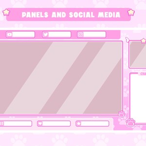 May include: A pink and white streamer panel template with paw print designs. The template includes sections for a video stream, chat, social media links, and donation buttons. The text "PANELS AND SOCIAL MEDIA" is at the top of the template.
