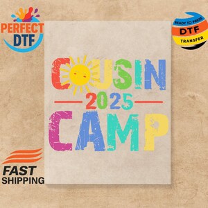 Cousin Camp Shirt DTF Transfer: 2025 Family Trip Design