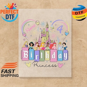 Custom Birthday Princess DTF Transfer, Disney Birthday Ready To Press, Family Birthday Girl DTF, Magical Kingdom Transfer, Birthday Girl DTF