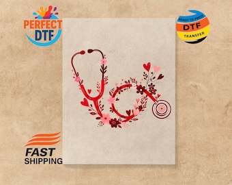 Floral Nurse Stethoscope Valentine DTF Transfer: Valentines Day Nursing Ready to Press