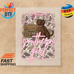 Southern Girl Dog Camo DTF Transfer Rustic Country Ready to Press Heat Transfer