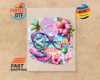 Girls Gone Cruising 2026 DTF Transfer: Tropical Vacation Print, Ready To Press