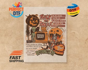 May include: Halloween-themed DTF transfer featuring a pumpkin, skeleton on a motorcycle, and the text "Trick or Treat." The design includes an alien, black cat, and the words "Fright Night" and "October 31."