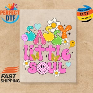 Sassy Little Soul DTF Iron On Transfer: Toddler Girl Shirt Design