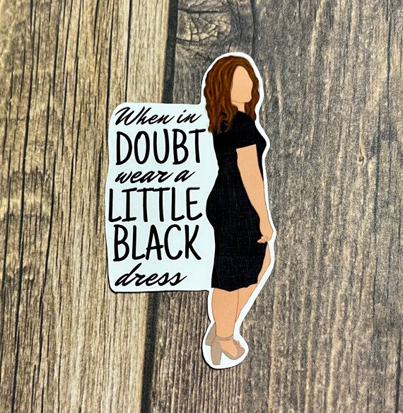 Little Black Dress Sticker Quote Sticker Inspirational Sticker