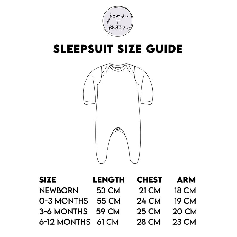 May include: A size chart for baby sleepsuits, showing the length, chest, and arm measurements in centimetres for different age ranges: newborn, 0-3 months, 3-6 months, and 6-12 months.