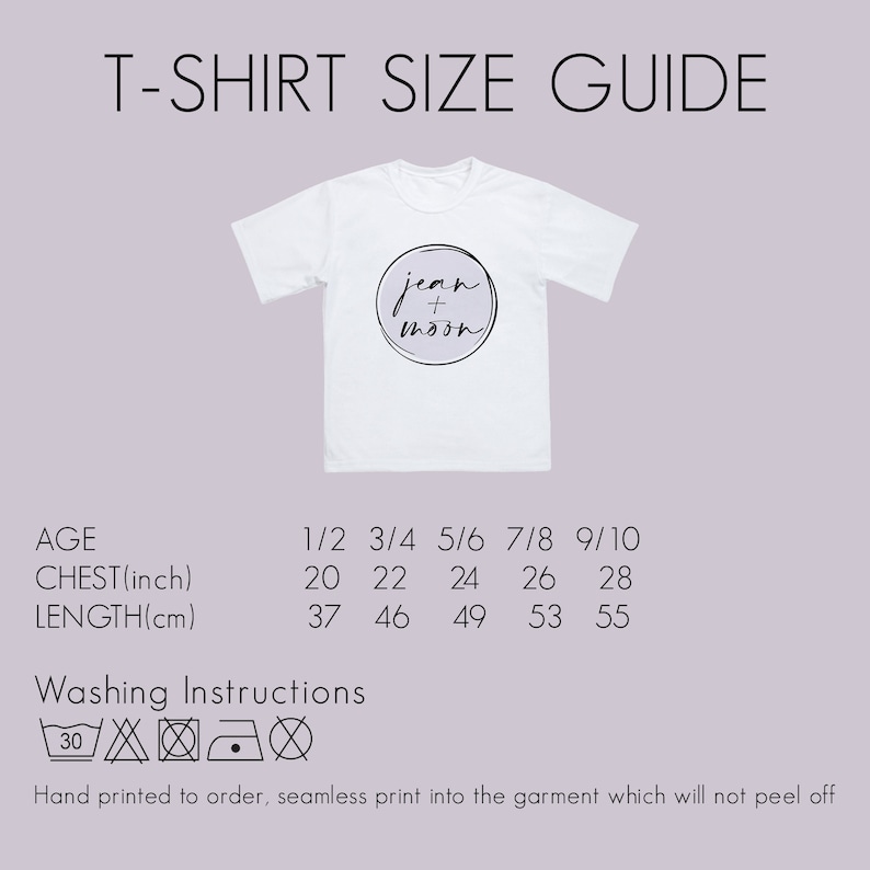 May include: White t-shirt size guide for children's sizes 1/2 to 9/10. The chart shows chest measurements in inches and length in centimetres. The t-shirt has a graphic of the words "jean + moon" in a circle.
