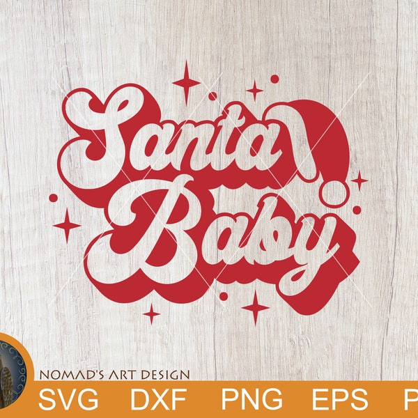 Santa Baby Svg, Christmas Baby Svg, Kids Christmas Svg, Christmas Shirt Svg, First Christmas Svg, Santa Baby Png, Retro Christmas Svg