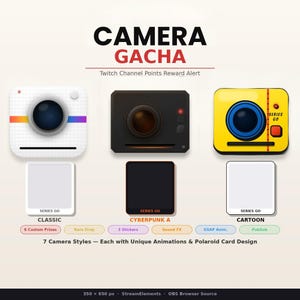 Camera Gacha – Twitch Channel Points Alert | 7 Camera Styles | StreamElements Widget | OBS Browser Source