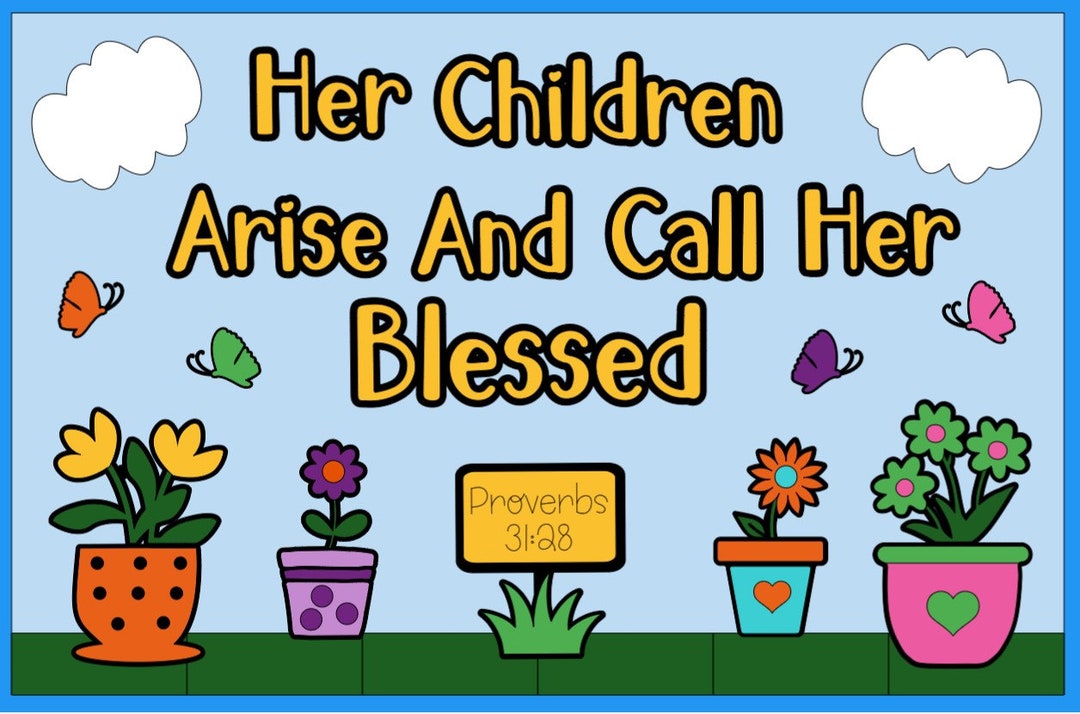 Her Children Arise and Call Her Blessed Bulletin Board Kit, Mother's ...