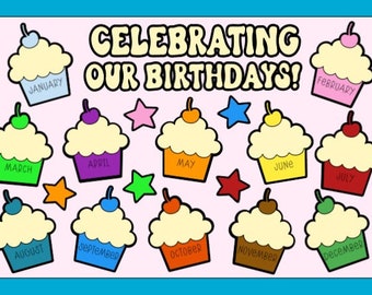 Celebrating Our Birthdays Bulletin Board Kit, School, Classroom, Teacher, Hallway, Door, Birthday Celebrations, Months Of The Year