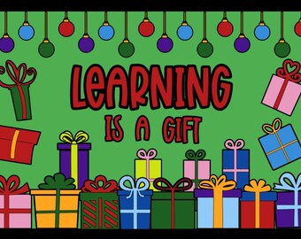 Learning Is A Gift Bulletin Board Kit, Christmas, Holidays, December, School, Teacher