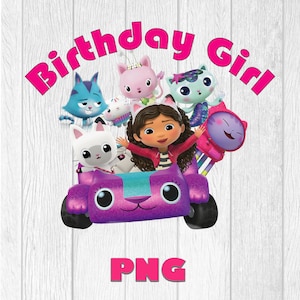 Gabby's Dollhouse Birthday Girl- PNG Digital File Only