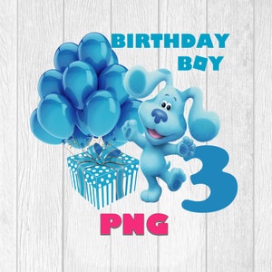 Blues Clues 3 Birthday Boy png, Birthday png,blues clues  Birthday ,Birthday boy Sticker, Birthday png ,Digital Download