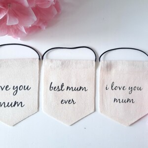 Mothers Day - Wall Hanging - Canvas Banner - Mini Flag - Gift Tag -  Penant - Flag - Home Decor - Linen Flag - Birthday Gift - Love You Mum