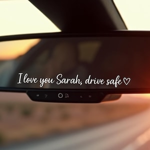 カスタム「I Love You」安全運転ミラーデカール | パーソナライズされた名前入りバックミラーステッカー | 車用アファメーションビニール | 新人ドライバーへのギフト
