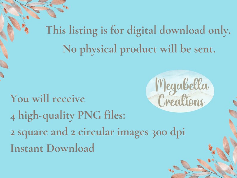 May include: A light blue background with text indicating this listing is for a digital download. The image includes the text "Megabella Creations" and details about the PNG files available for instant download.
