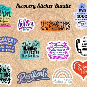 May include: A collection of colorful recovery-themed stickers with various motivational quotes. The stickers feature phrases like "After every storm, there is a rainbow of hope" and "Sober is the new sexy." The words "Recovery Sticker Bundle" are at the top.