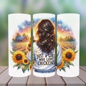 Just A Girl Who Loves Chickens Tumbler Wrap, 20oz Skinny Sublimation Tumbler Design, Farm Sunflower Chicken Lover Tumbler Wrap Design