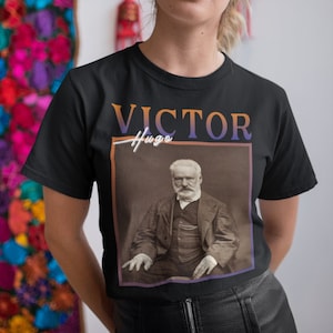 Victor Hugo, Victor Hugo Print, Poet Shirt, Poet Shirt Women, Poet Shirt Men, Poetry Gifts, Poetry T shirt, Playwright, Novelist