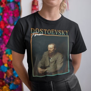 Dostoevsky, Dostoevsky Shirt, Literature Shirt, Fyodor Dostoevsky, Dostoyevksy, Writer Gifts, Dostoyevksy T shirt, Author Gifts, Dostojevski
