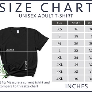 May include: Unisex adult t-shirt size chart with measurements in inches for chest and length. Sizes range from XS to 4XL.