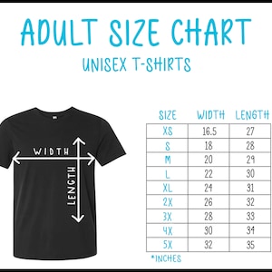 May include: Unisex t-shirt size chart with measurements in inches for width and length. Sizes include XS, S, M, L, XL, 2X, 3X, 4X, and 5X.