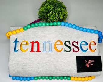 Embroidered State Sweatshirt: Rainbow Lettering, Custom State Pride