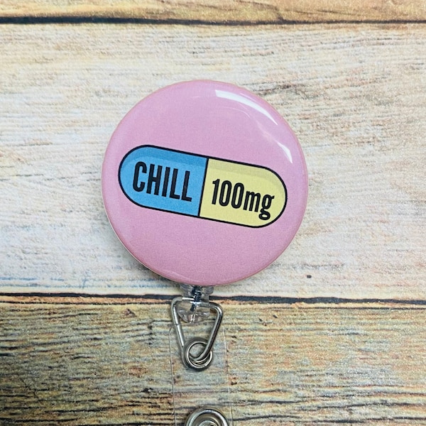 Chill Pill Pharmacist Pharmacy Tech Badge Reel