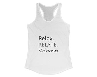 Relax Relate Release Racerback Tank