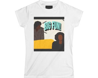 Big Fun Soft Tee