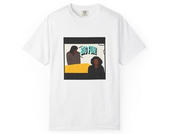 Big Fun! Unisex Tee